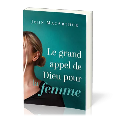 Grand appel de Dieu pour la femme, Le