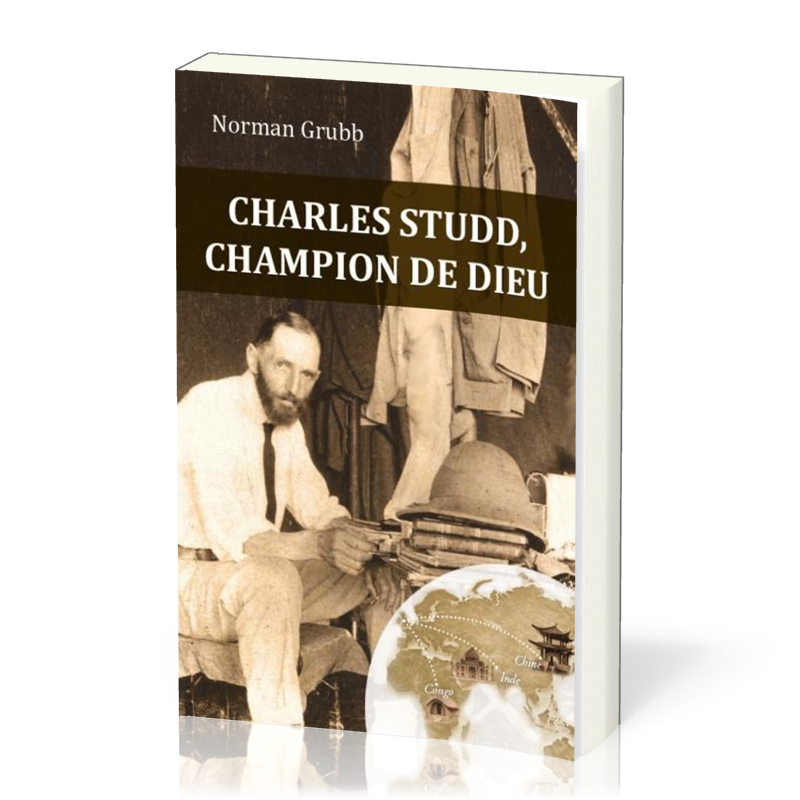 Charles Studd champion de Dieu