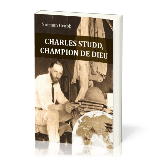 Charles Studd champion de Dieu