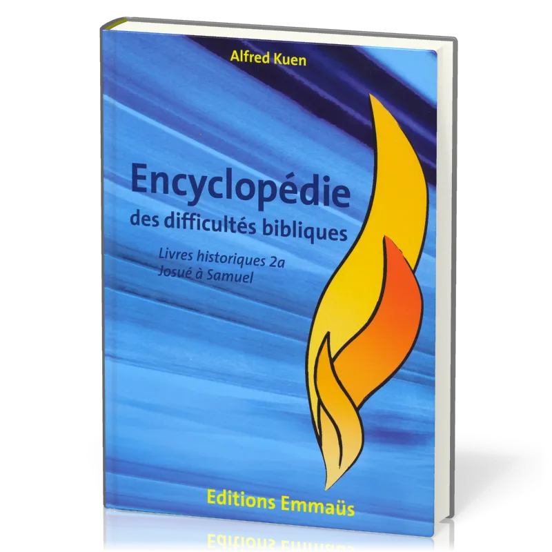 Encyclopédie des difficultés bibliques vol.2 - Livres historiques (a+b)