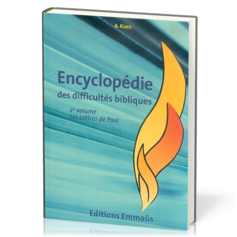 Encyclopédie des difficultés bibliques vol.6 - Lettres de Paul