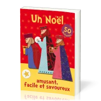 Noël amusant, facile et savoureux, Un