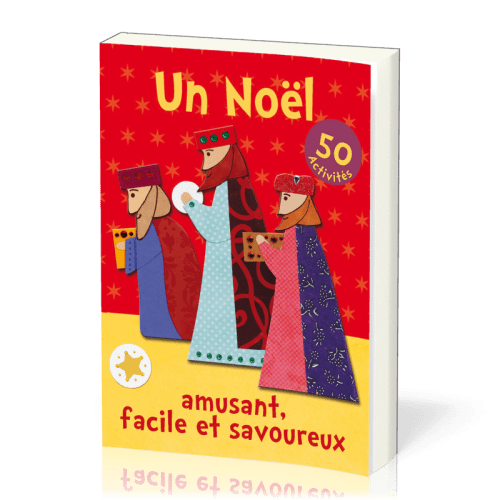 Noël amusant, facile et savoureux, Un