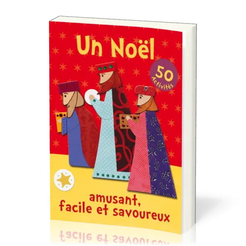 Noël amusant, facile et savoureux, Un