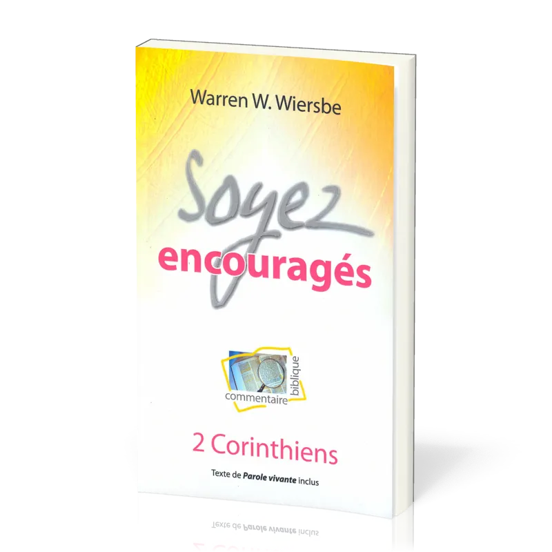 Soyez encouragés - II Corinthiens