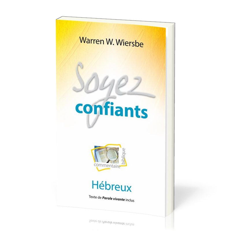 Soyez confiants - Hébreux