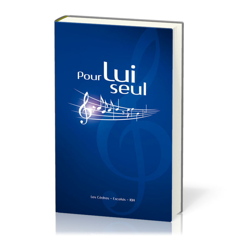 Pour Lui seul - avec partitions