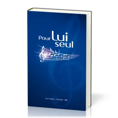 Pour Lui seul - avec partitions