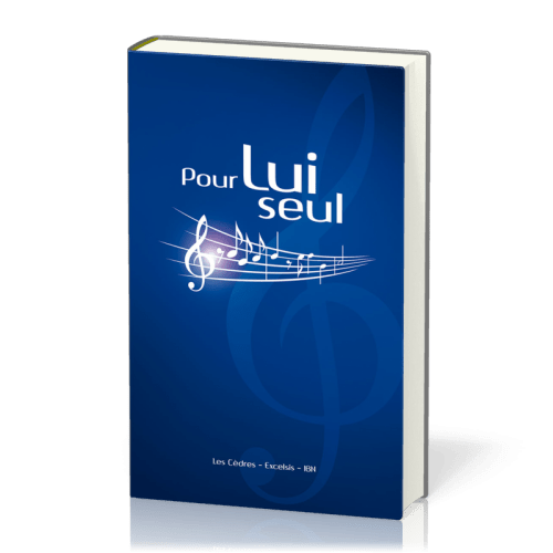 Pour Lui seul - avec partitions