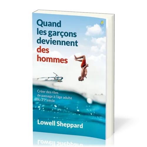 Quand les garçons deviennent des hommes