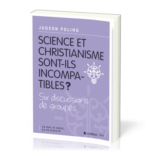 Science et christianisme sont-ils incompatibles ?