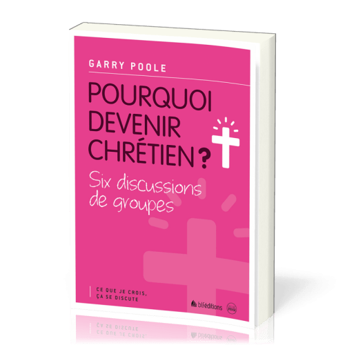 Pourquoi devenir chrétien ?