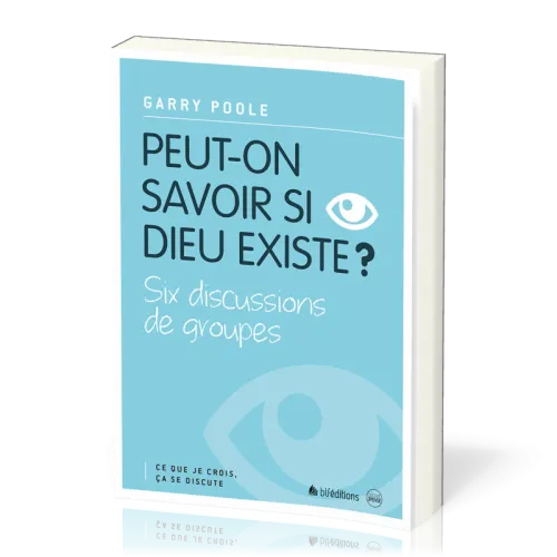 Peut-on savoir si Dieu existe ?