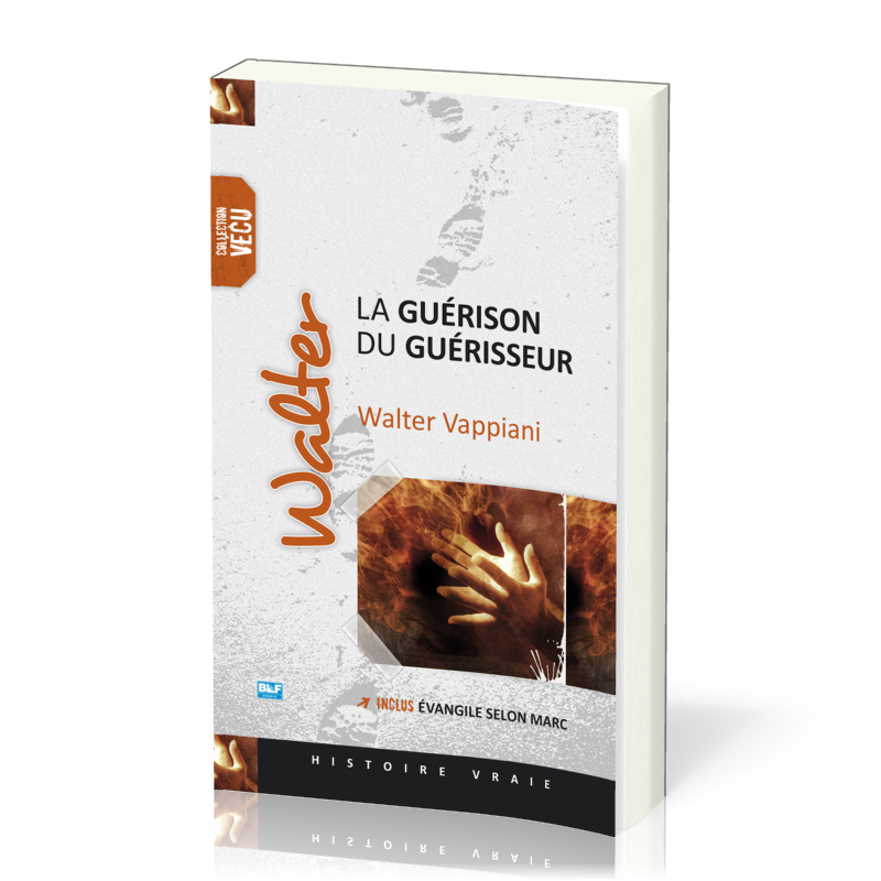 Walter - La guérison du guérisseur