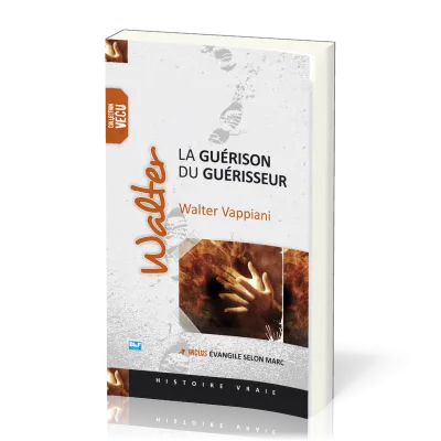 Walter - La guérison du guérisseur