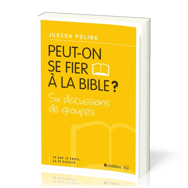 Peut-on se fier à la Bible ?