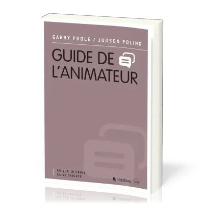 Guide de l'animateur (Ce que je crois ça se discute)