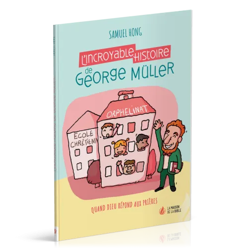 Incroyable histoire de Georges Müller, L'