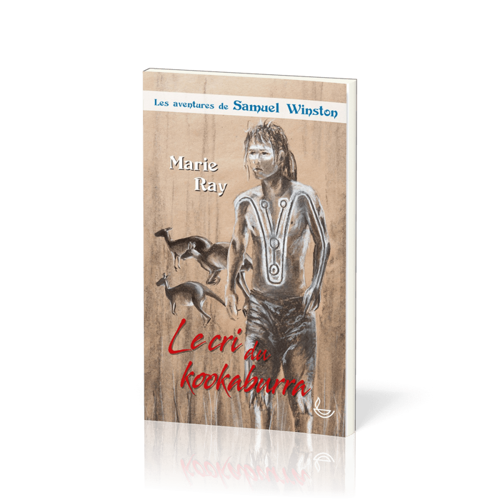 Cri du Kookaburra, Le - Les aventures de Samuel Winston (Tome 3)