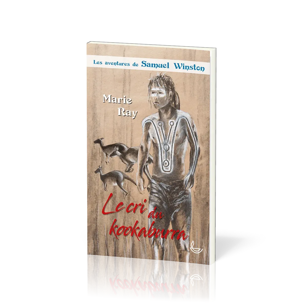 Cri du Kookaburra, Le - Les aventures de Samuel Winston (Tome 3)