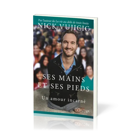 Ses mains et Ses pieds - Un amour incarné