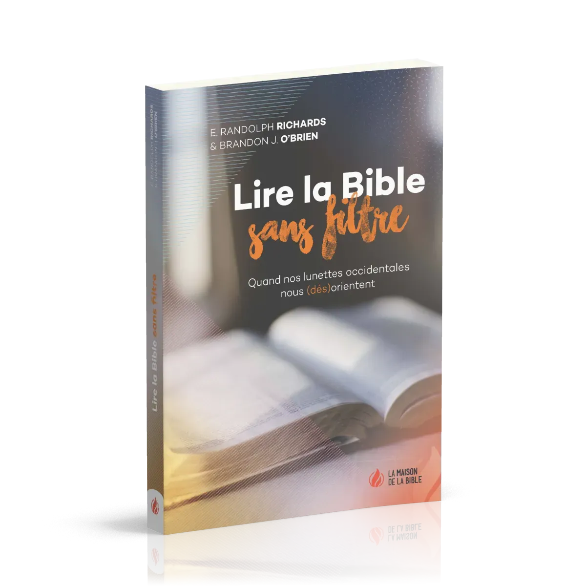Lire la bible sans filtre
