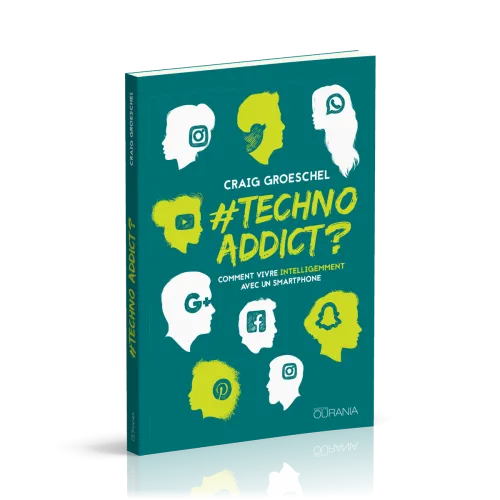 #TechnoAddict ? - Comment vivre intelligemment avec un smartphone