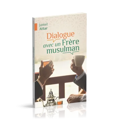 Dialogue avec un frère musulman