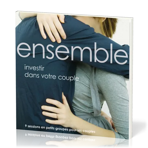 Ensemble : investir dans votre couple