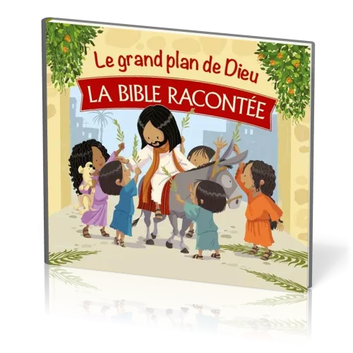 Grand plan de Dieu, Le - La Bible racontée
