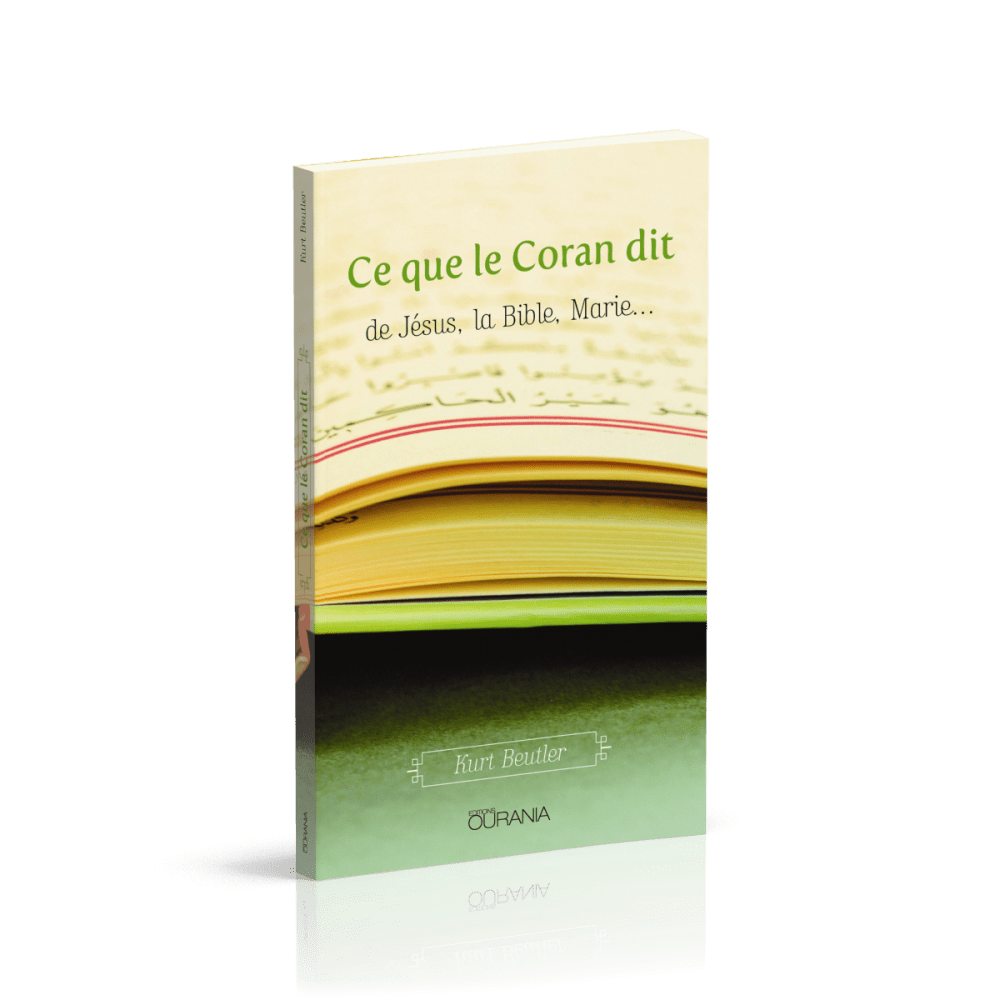 Ce que le Coran dit - de Jésus, la Bible, Marie