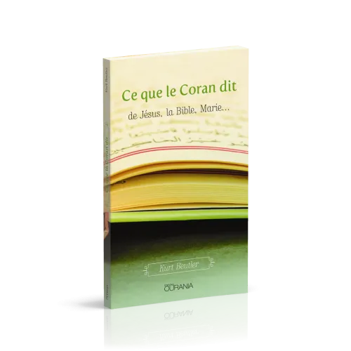 Ce que le Coran dit - de Jésus, la Bible, Marie