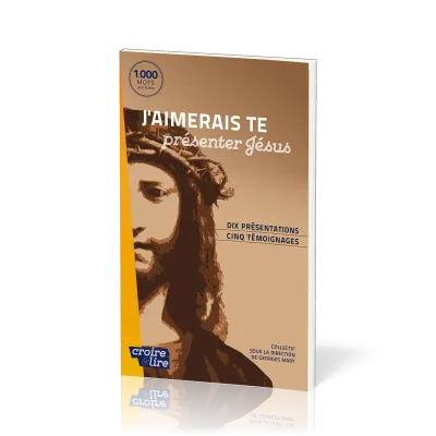 J'aimerais te présenter Jésus