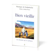 Bien vieillir - un chemin qui se prépare