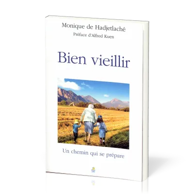 Bien vieillir - un chemin qui se prépare