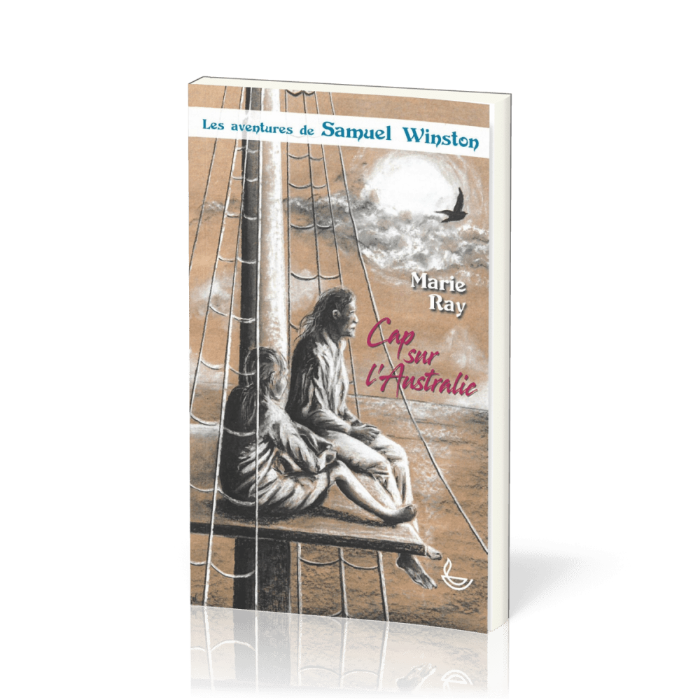 Cap sur l'Australie - Les aventures de Samuel Winston (Tome 1)