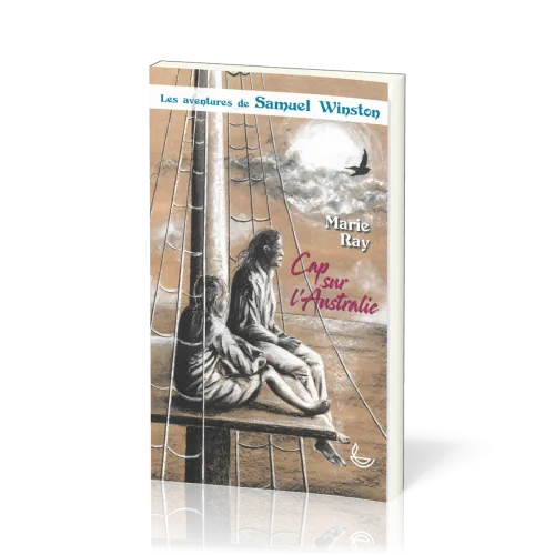 Cap sur l'Australie - Les aventures de Samuel Winston (Tome 1)