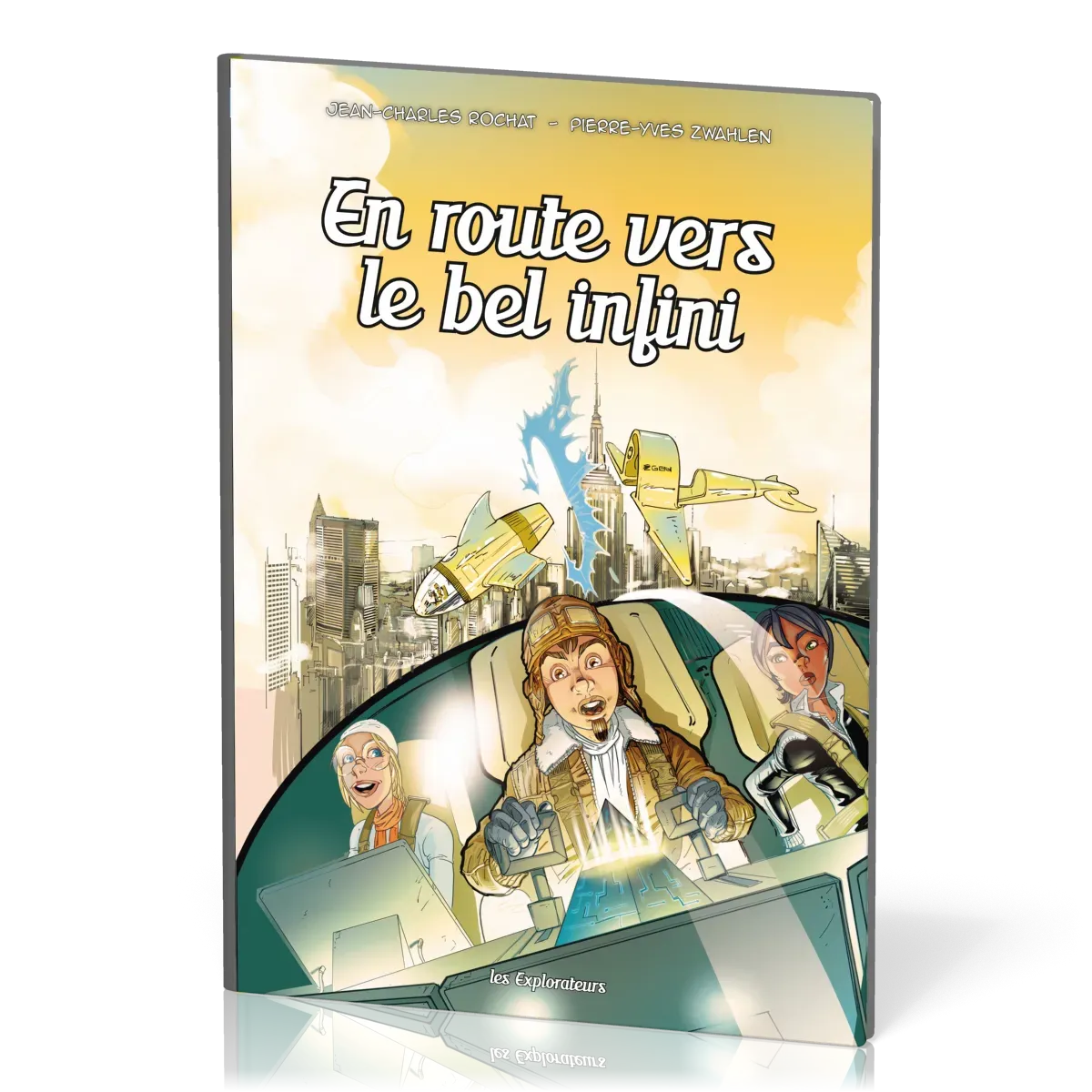 BD En route vers le bel infini! – Les explorateurs Tome 8