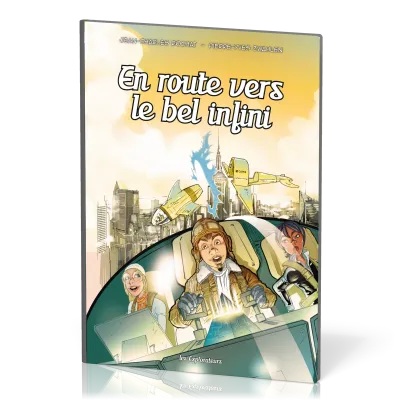BD En route vers le bel infini! – Les explorateurs Tome 8