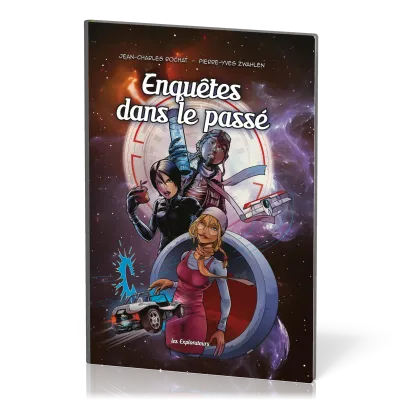 BD Enquêtes dans le passé – Les explorateurs Tome 1
