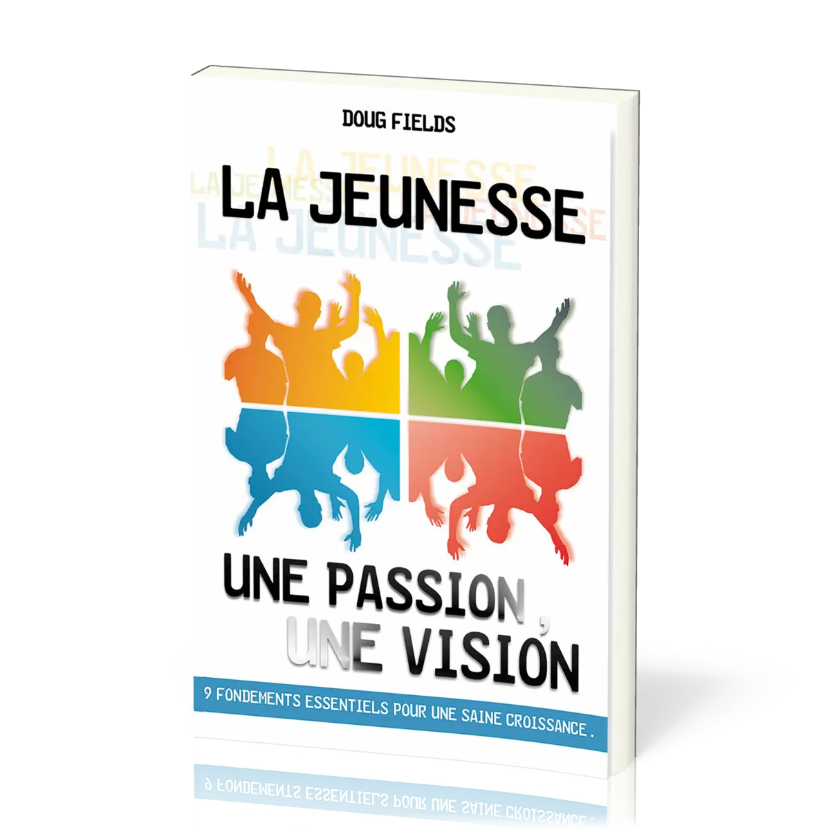 Jeunesse, La - Une passion, une vision