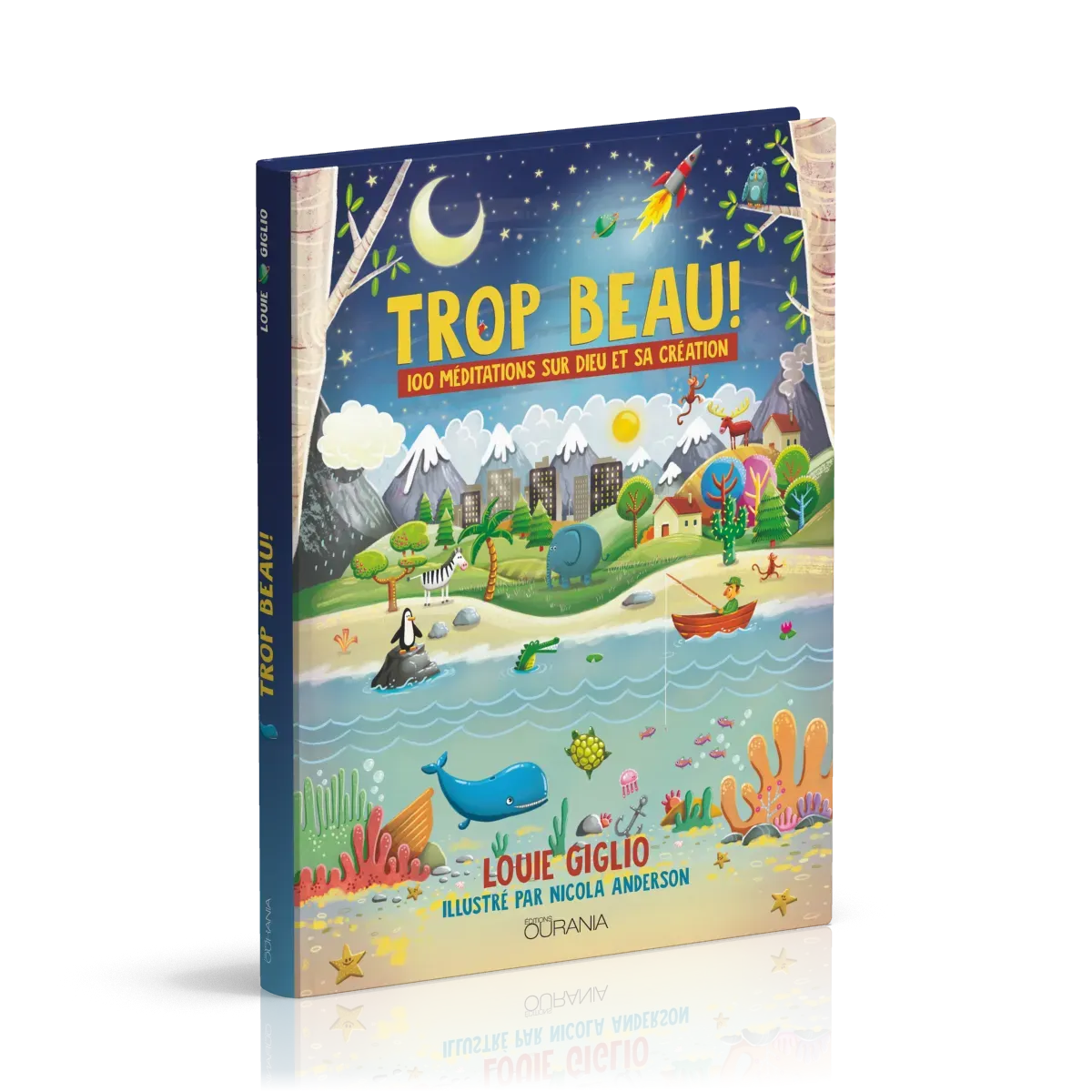 Trop beau! - 100 méditations sur Dieu et la création (rigide)