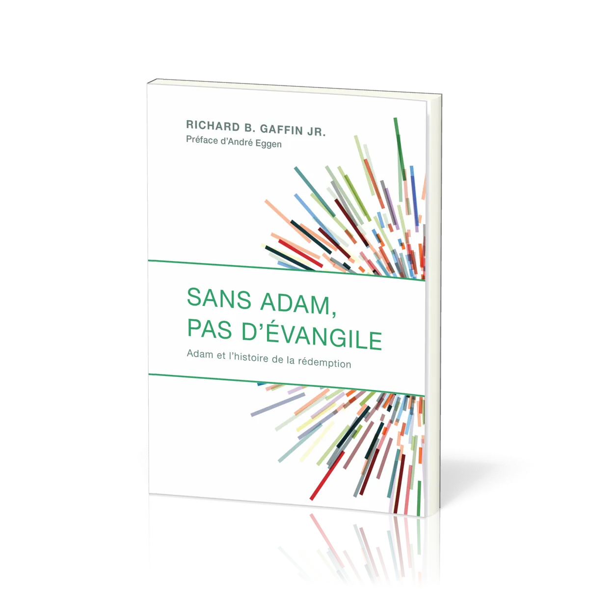 Sans Adam, pas d'Evangile - Adam et l’histoire de la rédemption