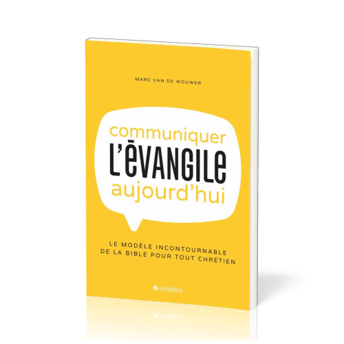 Communiquer l'Évangile aujourd'hui