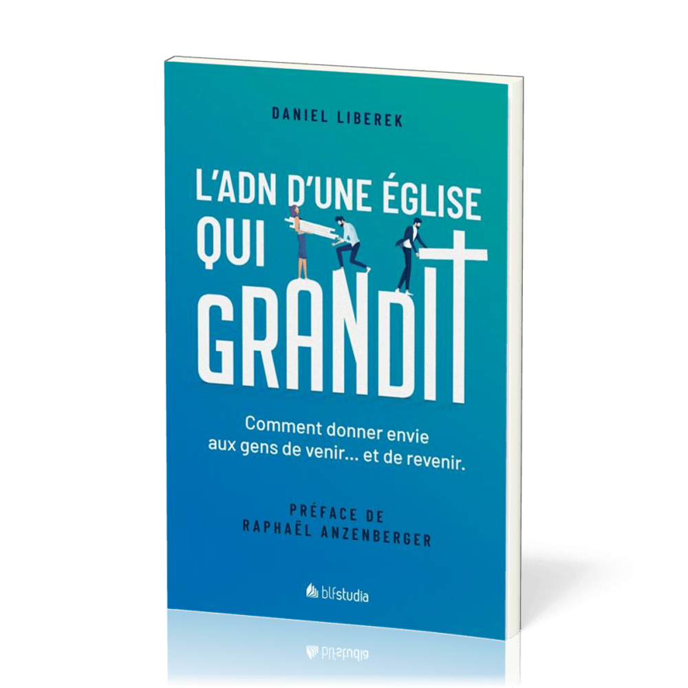 ADN d'une église qui grandit, L'