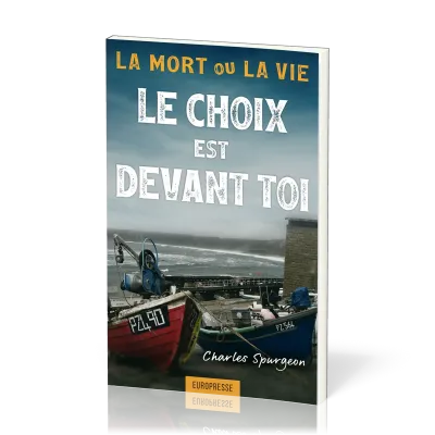 Choix est devant toi, Le - La mort ou la vie