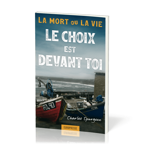 Choix est devant toi, Le - La mort ou la vie