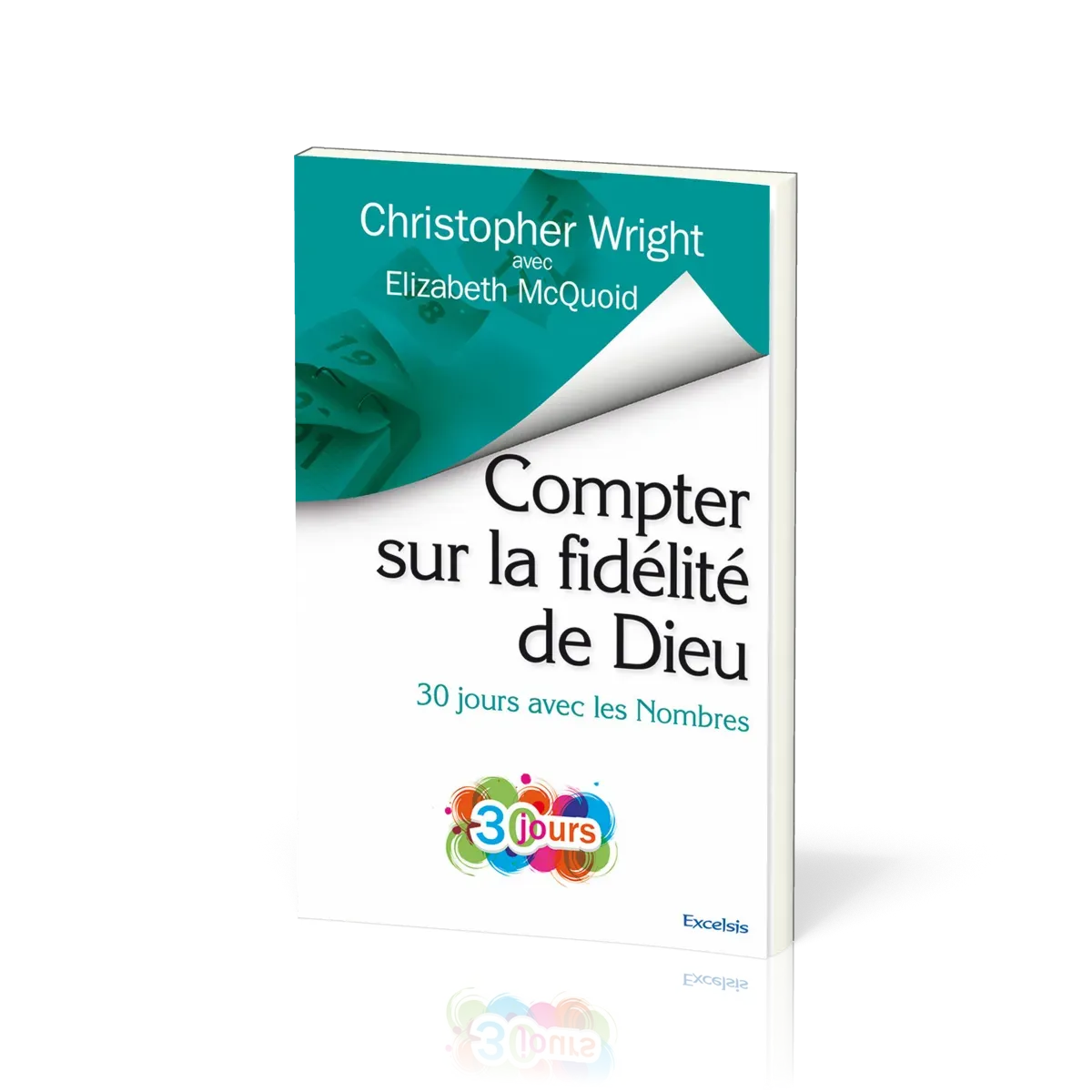Compter sur la fidelite de Dieu - 30 jours avec les Nombres