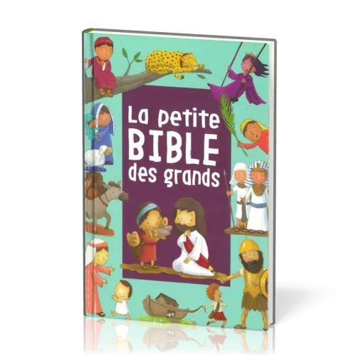 La petite Bible des grands