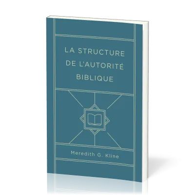 Structure de l’autorité biblique, La